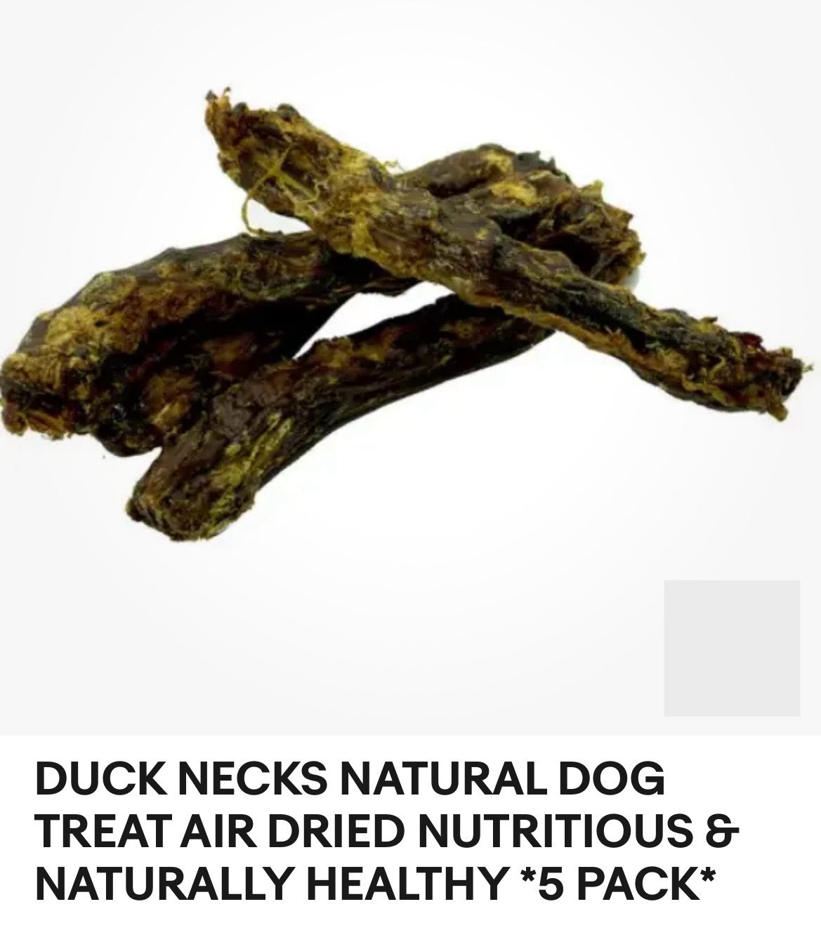 DUCK NECKS NATURAL DOG TREAT AIR DRIED NUTRITIOUS & NATURALLY HEALTHY *5 PACK*